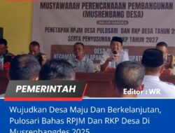 Wujudkan Desa Maju Dan Berkelanjutan, Pulosari Bahas RPJM Dan RKP Desa Di Musrenbangdes 2025