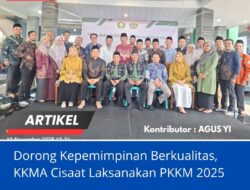 Dorong Kepemimpinan Berkualitas, KKMA Cisaat Laksanakan PKKM 2025