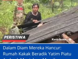 Dalam Diam Mereka Hancur: Rumah Kakak Beradik Yatim Piatu Ambruk Menjelang Magrib