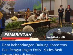 Desa Kabandungan Dukung Konservasi Dan Pengurangan Emisi, Kades Bedi Teken MoU Di Bogor