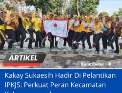 Kakay Sukaesih Hadir Di Pelantikan IPKJS: Perkuat Peran Kecamatan Kalapanunggal