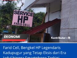 Farid Cell, Bengkel HP Legendaris Kadupugur Yang Tetap Eksis Dari Era Jadul Hingga Smartphone Terkini
