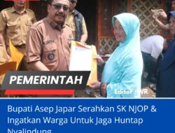 Bupati Asep Japar Serahkan SK NJOP & Ingatkan Warga Untuk Jaga Huntap Nyalindung