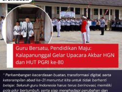 Guru Bersatu, Pendidikan Maju: Kalapanunggal Gelar Upacara Akbar HGN Dan HUT PGRI Ke-80