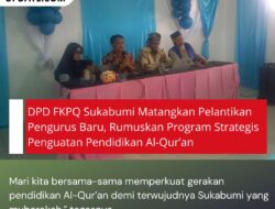 DPD FKPQ Sukabumi Matangkan Pelantikan Pengurus Baru, Rumuskan Program Strategis Penguatan Pendidikan Al-Qur’an