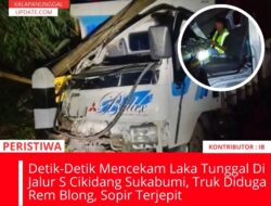 Detik-Detik Mencekam Laka Tunggal Di Jalur S Cikidang Sukabumi, Truk Diduga Rem Blong, Sopir Terjepit