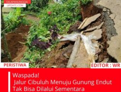 Waspada! Jalur Cibuluh Menuju Gunung Endut Tak Bisa Dilalui Sementara