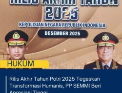 Rilis Akhir Tahun Polri 2025 Tegaskan Transformasi Humanis, PP SEMMI Beri Apresiasi Tinggi