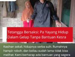 Tetangga Bersaksi: Pa Yayang Hidup Dalam Gelap Tanpa Bantuan Kesra