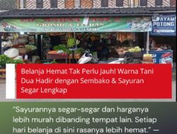 Belanja Hemat Tak Perlu Jauh! Warna Tani Dua Hadir Dengan Sembako & Sayuran Segar Lengkap
