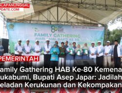 Family Gathering HAB Ke-80 Kemenag Sukabumi, Bupati Asep Japar: Jadilah Teladan Kerukunan Dan Kekompakan