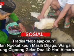 Tradisi “Ngajajapkeun” Dan Ngekahkeun Masih Dijaga, Warga Kampung Cigoong Gelar Doa 40 Hari Almarhum