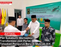 PSII Sukabumi Mantapkan Transformasi Jadi Partai, Tetapkan Pengurus Baru Di Muscab XIX