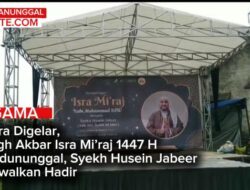 Segera Digelar Tabligh Akbar Isra Mi’raj 1447 H Di Kadununggal, Syekh Husein Jabeer Dijadwalkan Hadir