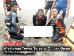 Wisatawan Tewas Terseret Ombak Ganas Pantai Karanghawu