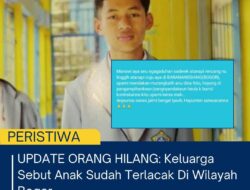 UPDATE ORANG HILANG: Keluarga Sebut Anak Sudah Terlacak Di Wilayah Bogor