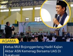 Ketua MUI Bojonggenteng Hadiri Kajian Akbar ASN Kemenag Bersama UAS Di Sukabumi