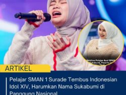 Pelajar SMAN 1 Surade Tembus Indonesian Idol XIV, Harumkan Nama Sukabumi Di Panggung Nasional