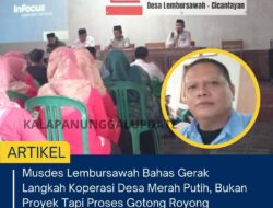 Musdes Lembursawah Bahas Gerak Langkah Koperasi Desa Merah Putih, Bukan Proyek Tapi Proses Gotong Royong
