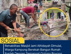 Rehabilitasi Masjid Jami Alhidayah Dimulai, Warga Kampung Berekah Bangun Rumah Ibadah Dengan Semangat Gotong Royong