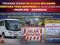 Terjawab Sudah! Ini Alasan Bus DAMRI Sementara Tidak Beroperasi di Jalur Leuwiliang – Pasir Ipis – Rarengas
