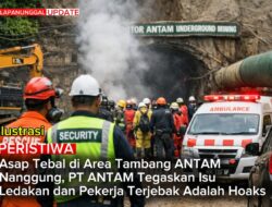Asap Tebal Di Area Tambang ANTAM Nanggung, PT ANTAM Tegaskan Isu Ledakan Dan Pekerja Terjebak Adalah Hoaks