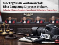 MK Tegaskan Wartawan Tak Bisa Langsung Diproses Hukum, Kekuatan Hukum Sengketa Harus Lewati Mekanisme Dewan Pers