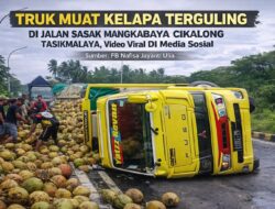 Truk Muat Kelapa Terguling Di Jalan Sasak Mangkabaya Cikalong Tasikmalaya, Video Viral DI Media Sosial