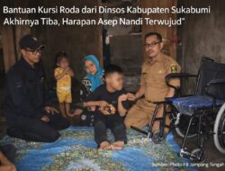 Bantuan Kursi Roda Dari Dinsos Kabupaten Sukabumi Akhirnya Tiba, Harapan Asep Nandi Terwujud