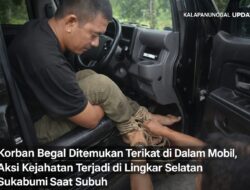 Diduga Korban Begal Ditemukan Terikat Di Dalam Mobil, Aksi Kejahatan Terjadi Di Lingkar Selatan Sukabumi Saat Subuh