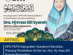 DPD FKPQ Kabupaten Sukabumi Berduka, Ketua MTM Dra. Hj. Imas Siti Syarah Berpulang Ke Rahmatullah