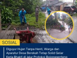 Diguyur Hujan Tanpa Henti, Warga Dan Aparatur Desa Berekah Tetap Solid Gelar Kerja Bhakti Di Jalur Protokol Bojonggenteng