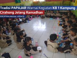 Tradisi PAPAJAR Warnai Kegiatan KB 1 Cempaka Kampung Cirahong Jelang Ramadhan