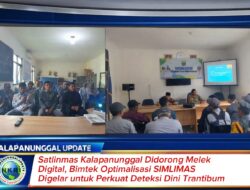 Satlinmas Kalapanunggal Didorong Melek Digital, Bimtek Optimalisasi SIMLIMAS Digelar Untuk Perkuat Deteksi Dini Trantibum