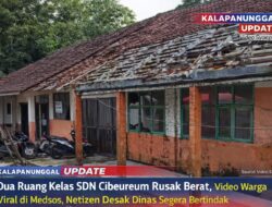 Dua Ruang Kelas SDN Cibeureum Rusak Berat, Video Warga Viral Di Medsos, Netizen Desak Dinas Segera Bertindak