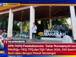 DPK FKPQ Palabuhanratu Gelar Munaqosyah Santri PAUDQu–TKQ–TPQ Dan TQA Tahun 2026, 250 Santri Ikuti Ujian Dengan Penuh Semangat