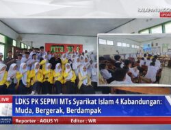 LDKS PK SEPMI MTs Syarikat Islam 4 Kabandungan: Muda, Bergerak, Berdampak