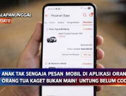 Anak Tak Sengaja Pesan Mobil Di Aplikasi Orange, Orang Tua Kaget Bukan Main ! Untung Belum COD