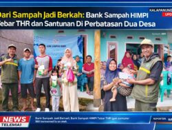 Dari Sampah Jadi Berkah: Bank Sampah HIMPI Tebar THR Dan Santunan Di Perbatasan Dua Desa