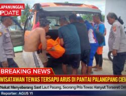 Nekat Menyeberang Saat Laut Pasang, Wisatawan Tewas Tersapu Arus Di Pantai Palangpang Ciemas