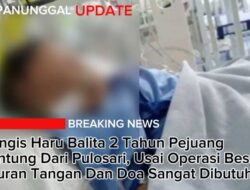 Tangis Haru Balita 2 Tahun Pejuang Jantung Dari Pulosari, Usai Operasi Besar—Uluran Tangan Dan Doa Sangat Dibutuhkan