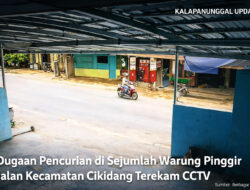 Dugaan Pencurian Di Sejumlah Warung Pinggir Jalan Cikidang Terekam CCTV, Warga Diminta Waspada