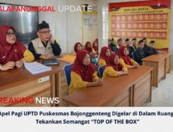 Apel Pagi UPTD Puskesmas Bojong genteng Digelar Di Ruangan, Tekankan Semangat “TOP OF THE BOX”