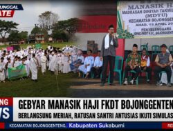 Gebyar Manasik Haji FKDT Bojonggenteng 2026 Berlangsung Meriah, Ratusan Santri Antusias Ikuti Simulasi Ibadah