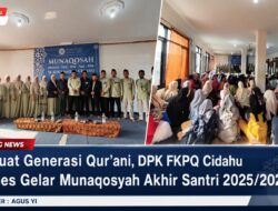 Perkuat Generasi Qur’ani, DPK FKPQ Cidahu Sukses Gelar Munaqosyah Akhir Santri 2025/2026