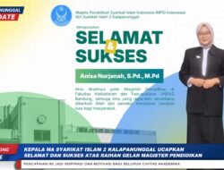 Kepala MA Syarikat Islam 2 Kalapanunggal Sampaikan Apresiasi, Anisa Nurjanah Raih Gelar Magister Pendidikan