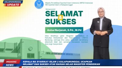 Kepala MA Syarikat Islam 2 Kalapanunggal Sampaikan Apresiasi, Anisa Nurjanah Raih Gelar Magister Pendidikan