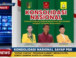 Konsolidasi Nasional Sayap PSII “Kupas Tuntas” Program Kabinet Merah Putih, Soroti Dampak Nyata Di Lapangan