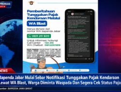 Bapenda Jabar Mulai Sebar Notifikasi Tunggakan Pajak Kendaraan Lewat WA Blast, Warga Diminta Waspada Dan Segera Cek Status Pajak