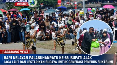 Hari Nelayan Palabuhanratu Ke-66, Bupati Ajak Jaga Laut Dan Lestarikan Budaya Uuntuk Generasi Penerus Sukabumi